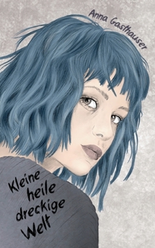 Paperback Kleine heile dreckige Welt [German] Book