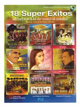 Paperback 18 Super Exitos: Recent Popular Hit Songs in Spanish Book