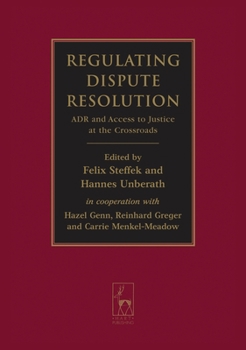 DVD Regulating Dispute Resolution: Adr and Access to Justice at the Crossroads Book