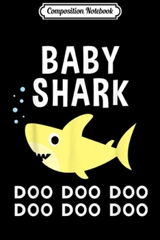 Composition Notebook: Baby Shark Doo Doo for Matching Family Pajamas Journal/Notebook Blank Lined Ruled 6x9 100 Pages