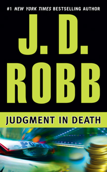 Judgment in Death - Book #11 of the In Death