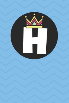 H : Personalized H letter notebook ! Unique customized Gift for whose names begin with H, beautiful journal for Men / Women -  with 120 Page , ... ( H notebook): The best gift for H letter