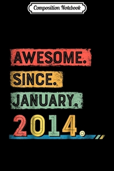 Composition Notebook: Kids Awesome Since January 2014 5th Birthday Boy Journal/Notebook Blank Lined Ruled 6x9 100 Pages