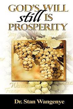 Hardcover God's Will still Is Prosperity! Book