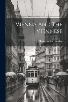 Paperback Vienna And The Viennese Book