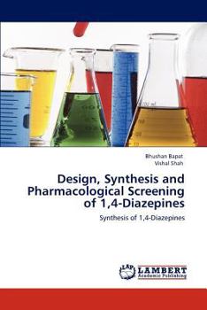 Paperback Design, Synthesis and Pharmacological Screening of 1,4-Diazepines Book