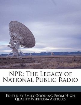 Paperback NPR: The Legacy of National Public Radio Book