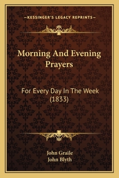 Paperback Morning And Evening Prayers: For Every Day In The Week (1833) Book
