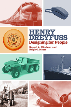 Paperback Henry Dreyfuss: Designing for People Book
