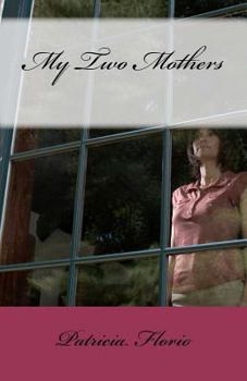 Paperback My Two Mothers Book