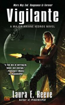 Vigilante - Book #2 of the Major Ariane Kedros