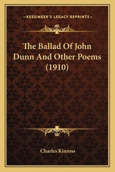 Paperback The Ballad of John Dunn and Other Poems (1910) Book