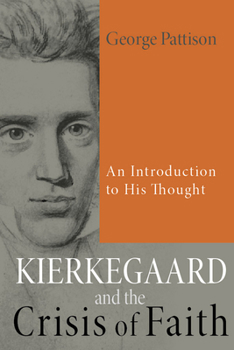 Paperback Kierkegaard and the Crisis of Faith Book