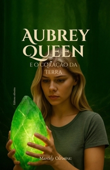 Paperback Aubrey Queen e o Coração da Terra [Portuguese] Book