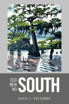 Paperback Old South, New South, No South Book