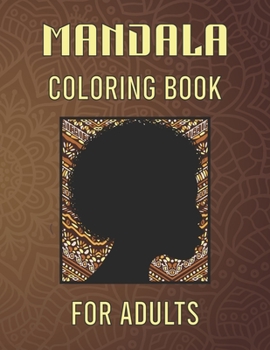 Paperback Mandala Coloring Book For Adults: Adult Coloring Book Featuring Beautiful Mandalas (8.5x11) 101 Pages Book