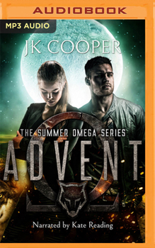 Advent - Book #3 of the Summer Omega