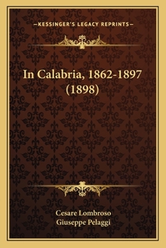 Paperback In Calabria, 1862-1897 (1898) [Italian] Book