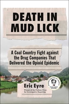 Hardcover Death in Mud Lick: A Coal Country Fight Against the Drug Companies That Delivered the Opioid Epidemic Book