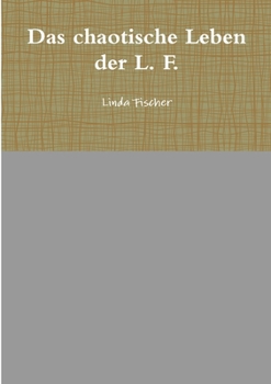 Paperback Das chaotische Leben der L. F. [German] Book