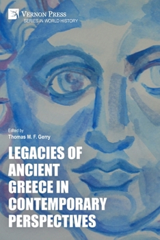 Paperback Legacies of Ancient Greece in Contemporary Perspectives Book