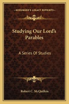 Paperback Studying Our Lord's Parables: A Series Of Studies Book