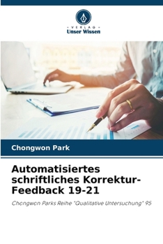 Automatisiertes schriftliches Korrektur-Feedback 19-21 (German Edition)