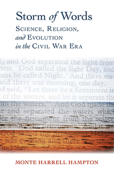 Storm of Words: Science, Religion, and Evolution in the Civil War Era - Book  of the Religion and American Culture