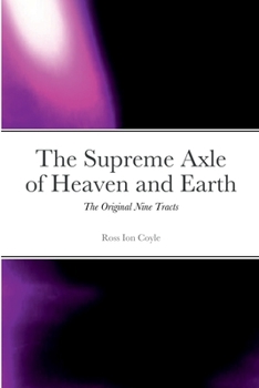 Paperback The Supreme Axle of Heaven and Earth: The Original Nine Tracts Book