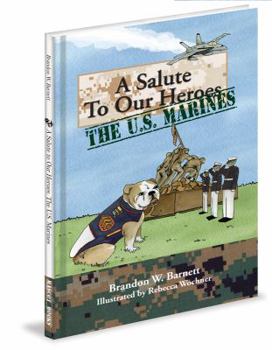 Hardcover A Salute to Our Heroes: The U.S. Marines Book