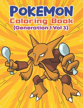 Paperback Pokemon Coloring Book (Generation 1 Vol 3): Activity Book For Pokemon Lover. Book