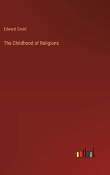 Hardcover The Childhood of Religions Book