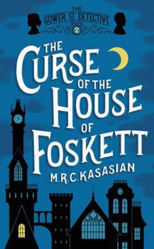 Hardcover The Curse of the House of Foskett (The Gower Street Detective Series) Book