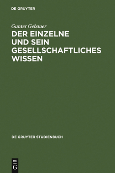 Hardcover Der Einzelne und sein gesellschaftliches Wissen [German] Book