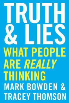 Paperback Truth and Lies: What People Are Really Thinking Book