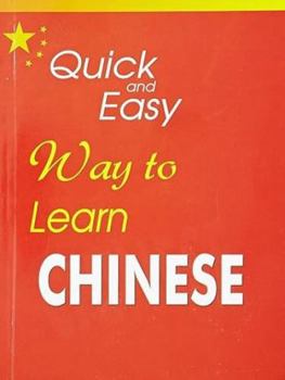 Paperback Quick And Easy Way To Learn Chinese [Paperback] [Jan 01, 2007] Dr. Yukeshwar Kumar Book