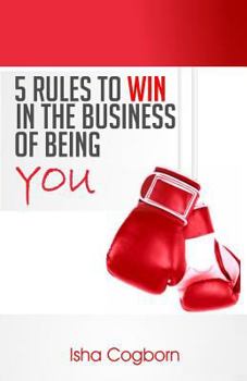Paperback 5 Rules to Win in the Business of Being You Book