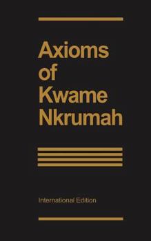 Paperback Axioms of Kwame Nkrumah Book