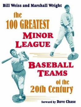 Paperback The 100 Greatest Minor League Baseball Teams of the 20th Century Book