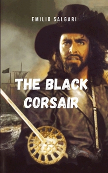 Paperback The Black Corsair: Uma hist?ria de aventura e mist?rio neste cl?ssico de Salgari [Portuguese] Book