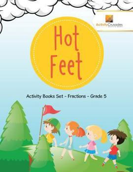 Paperback Hot Feet: Activity Books Set - Fractions - Grade 5 Book