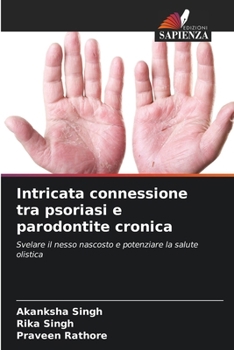 Paperback Intricata connessione tra psoriasi e parodontite cronica [Italian] Book