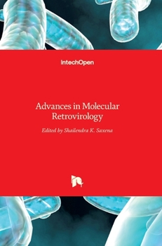 Hardcover Advances in Molecular Retrovirology Book