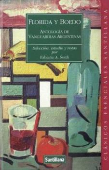 Paperback Florida y Boedo: Antologia de Vanguardias Argentinas (Spanish Edition) [Spanish] Book