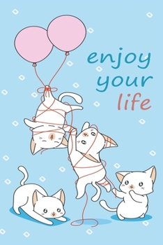 Enjoy your life: Funny Dot Grid 6x9 Dotted Bullet Journal and Notebook
