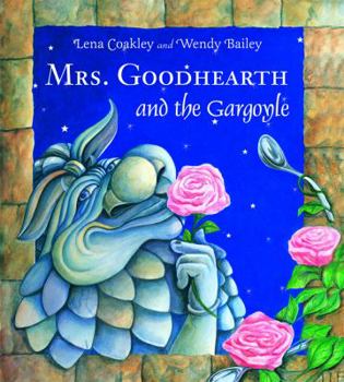 Hardcover Mrs. Goodhearth and the Gargoyle Book