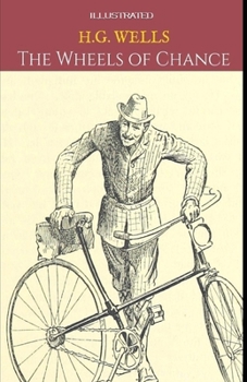 The Wheels of Chance Illustrated