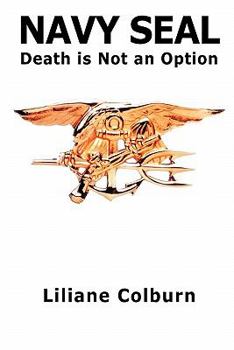 Paperback Navy Seal: Death Is Not an Option Book