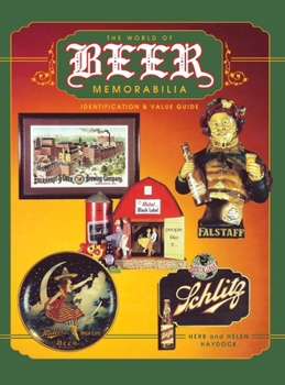 Paperback The World of Beer Memorabilia: Identification and Value Guide Book