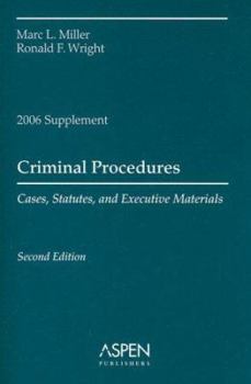 Paperback Criminal Procedures 2006 Supplement: Cases, Statutes, and Executive Materials Book